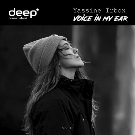 Voice In My Ear Single By Yassine Irbox Spotify