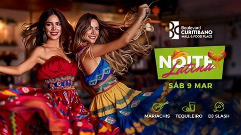 A incrível Noite Latina no Boulevard Curitibano em Curitiba Sympla