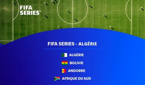 Tournoi FIFA Series 2024 les hôtes de lAlgérie expriment leur