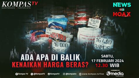 Live Ada Apa Di Balik Kenaikan Harga Beras News Or Hoax Youtube