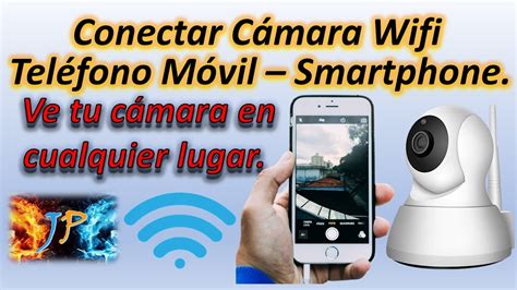 Conectar C Mara Vigilancia Ip A Tel Fono M Vil Smartphonecon Ctala V A