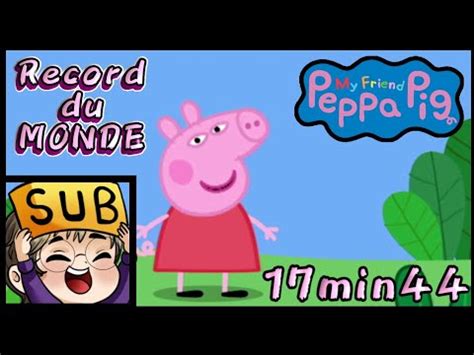 Speedrun Mon Amie Peppa Pig New Vr 17min44 IGT World Record YouTube