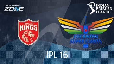 Punjab Kings Vs Lucknow Super Giants League Stage Preview And Prediction Ipl 2023 The