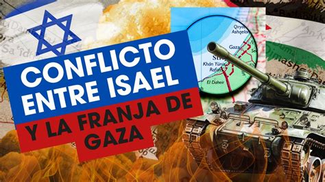 Resumen De Porque El Conflicto Entre Israel Y Palestina Franja De Gaza Datos Que Debes Saber