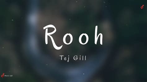 Rooh Tej Gill YouTube