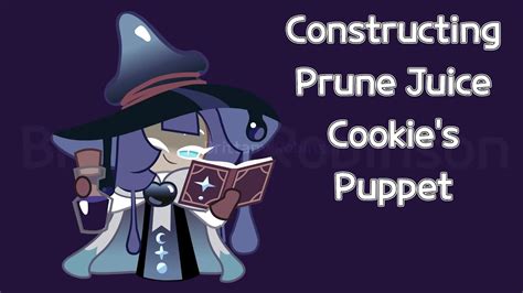 Constructing Prune Juice Cookie S Puppet Youtube