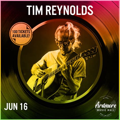 Buy tickets to Tim Reynolds (solo) at Ardmore Music Hall in Ardmore on June 16, 2021