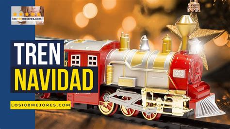 🥇 Mejores Trenes Para El árbol De Navidad 2025