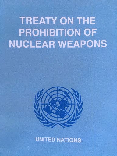 The Treaty On The Prohibition Of Nuclear Weapons And The World’s Future Ippnw Peace And Health