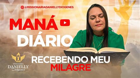 Maná Diário Eu vou viver meu milagre já foi librado 03 02 24 YouTube