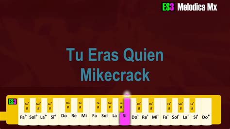 Tu Eras Quien Mikecrack Melodica Con Notas Youtube