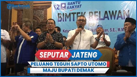 Kans Teguh Sapto Utomo Maju Bupati Demak Kian Besar Dapat Lampu Hijau