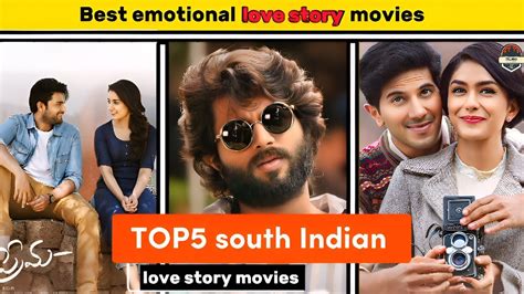 Best Emotional Love Story Movies Top 5 South Indian Love Story Movies