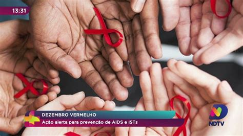 Dezembro Vermelho Ação Alerta Para Prevenção De Aids E Ists