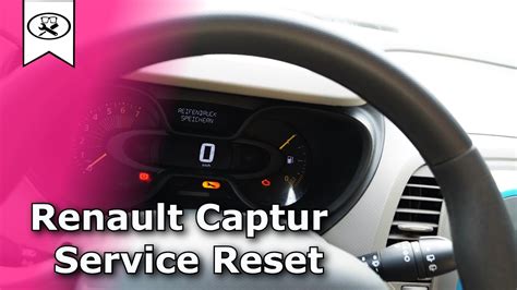 Renault Captur Service Zur Cksetzen Renault Captur Service Reset