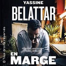 Spectacle Yassine Belattar en Marge à Paris Le République billets