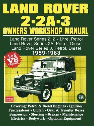 LAND ROVER 2 2A 3 OWNERS WORKSHOP MANUAL 1959 1983 By Brooklands