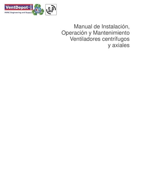 PDF Manual de Instalación Operación y Mantenimiento Ventiladores