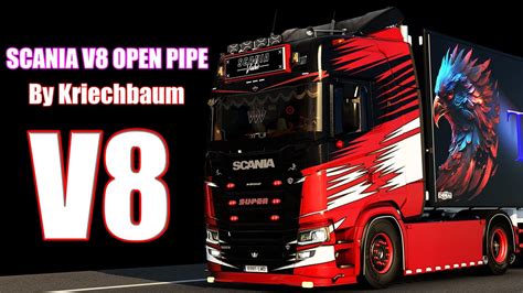 Ets Scania Ng V Open Pipe Sound By Kriechbaum Youtube