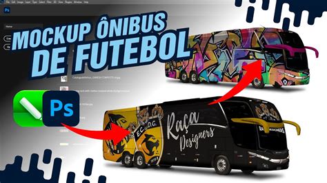 Como Criar Mockup Realista De Nibus Futebol Para Envelopamento