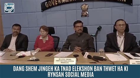 DANG SHEM JINGEH KA TNAD ELEKSHON BAN THWET HA KI RYNSAN SOCIAL MEDIA