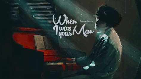 Vietsub When I Was Your Man Bruno Mars Lyrics Video Youtube