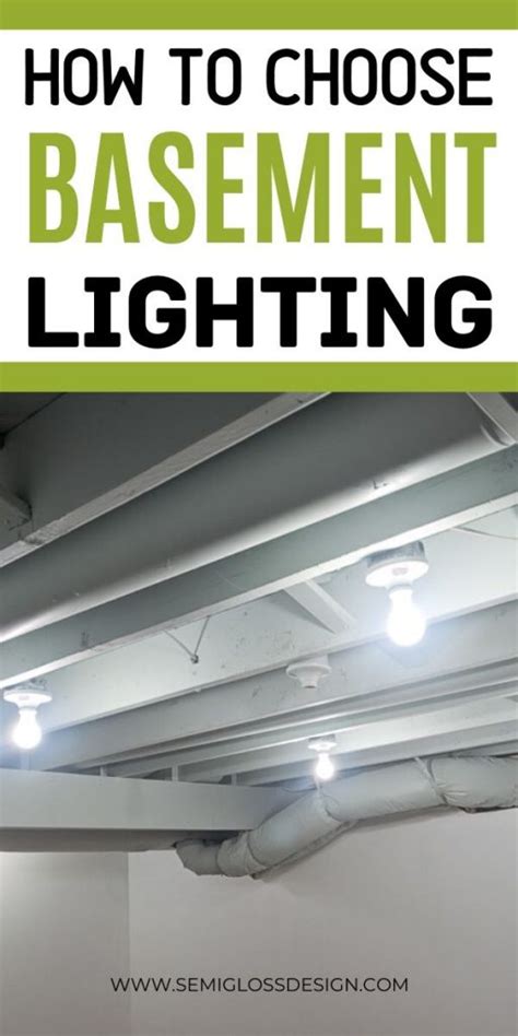 The Ultimate Guide for Unfinished Basement Lighting - Semigloss Design