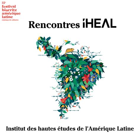 Rencontres IHEAL Festival Biarritz Amérique latine Un demi siècle