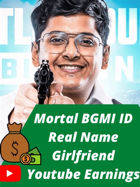 Soul Mortal BGMI ID Real Name Girlfriend Youtube Earnings Gamers