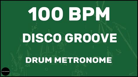 Disco Groove Drum Metronome Loop 100 Bpm Youtube