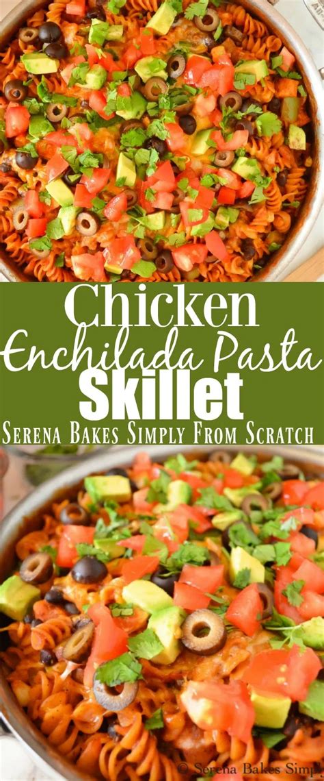 Chicken Enchilada Pasta Skillet Serena Bakes Simply From Scratch