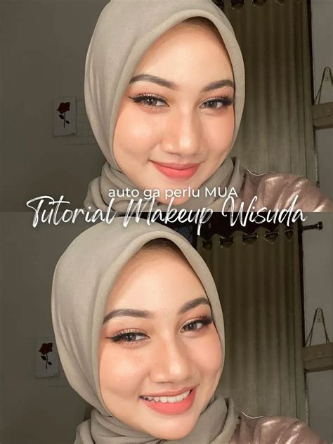 Tutorial Makeup Natural Dan Hijab Style Untuk Pesta Atau Wisuda