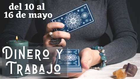 Tarot Trabajo Y Dinero Del Al De Mayo Tarot Interactivo