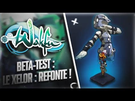 BETA NERF XELOR Premier avis à chaud YouTube