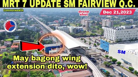 May Bagong Extension MRT 7 UPDATE SM FAIRVIEW MINDANAO AVE STATION Dec