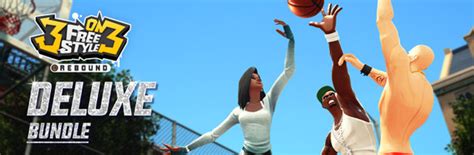 3on3 Freestyle Deluxe Edition On Steam