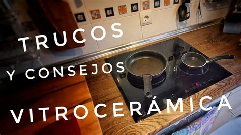 Tutorial C Mo Usar La Vitrocer Mica Trucos Y Consejos Balay Siemens