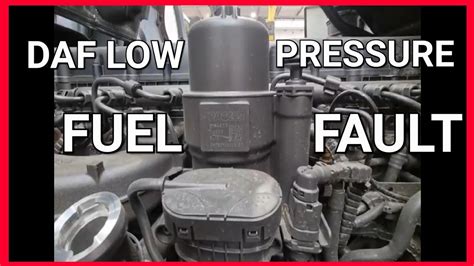 DAF CF LOW PRESSURE FUEL FAULT It S Easy If You Do It Smart YouTube