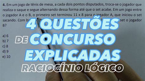 4 QUESTÕES DE CONCURSO EXPLICADAS PASSO A PASSO RACIOCÍNIO LÓGICO