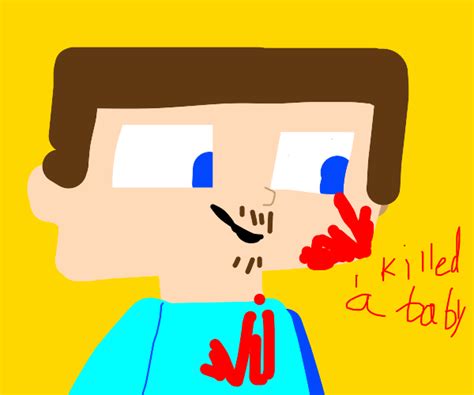 Minecraft Steve killed babies - Drawception