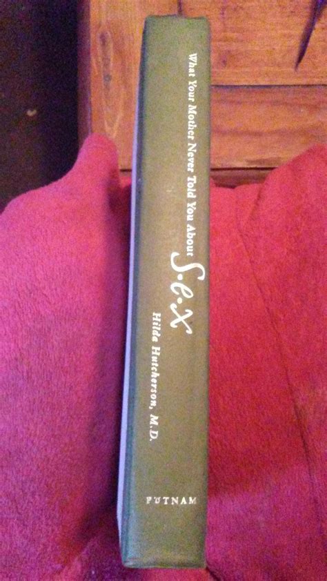 What Your Mother Never Told You About Sex Hutcherson Hilda Amazon Books