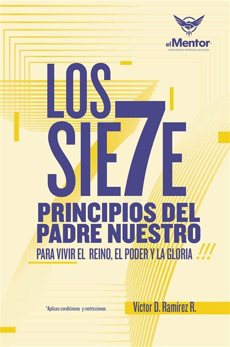 Amazon Los 7 Principios Del Padre Nuestro Para Vivir El Reino El Poder Y La Gloria Spanish