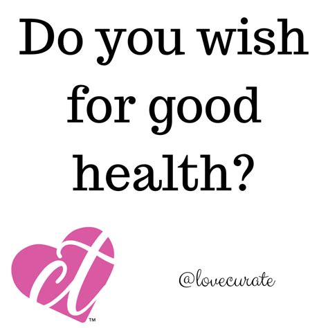 Do You Wish For Good Health? - Cura.Te