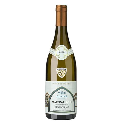 Vin Blanc Bourgogne Macon Lugny Chardonnay La Vigne Du Cloitre La