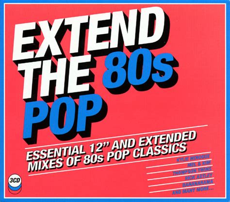 Extend The 80s Pop (Essential 12" And Extended Mixes Of 80s Pop ...