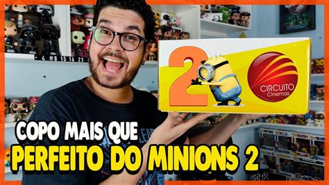 RECEBI UM COPO DE REFRI DOS MINIONS 2 DO CIRCUITO CINEMAS UNBOXING