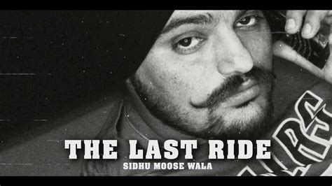 The Last Ride Sidhu Moose Wala Ultimate Slowed And Reverb Youtube