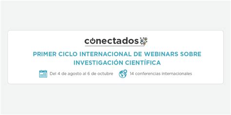 Invitaci N Al Primer Ciclo Internacional De Webinars Sobre