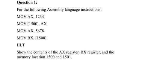 Solved Question 1 For The Following Assembly Language Chegg