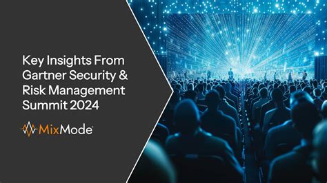 Key Insights From Gartner Security Risk Management Summit 2024